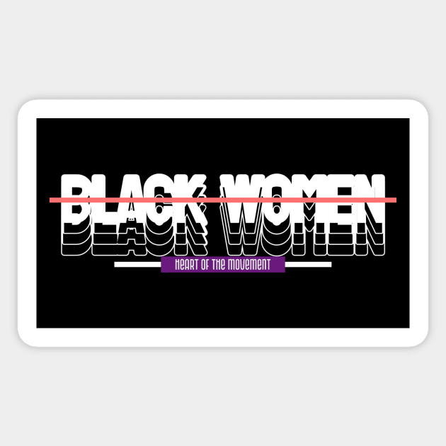 Black Women Rights Equality Activism Activist Protest End Racism Sticker by Tip Top Tee's